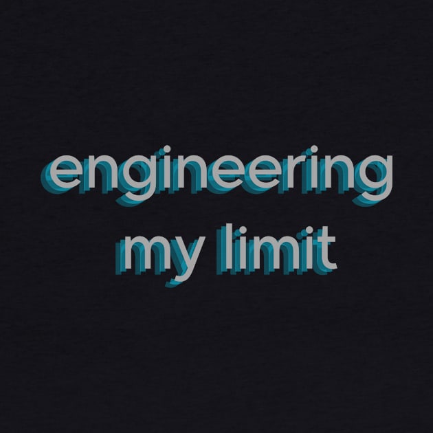 Engineering My Limit: Pushing the Boundaries of Innovation / Grey by Clue Sky